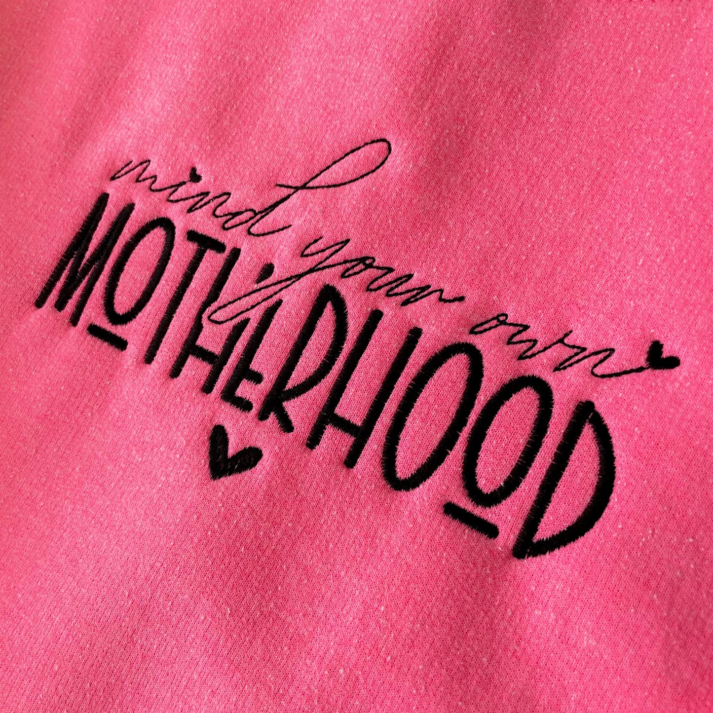 PREORDER: Mind Your Own Motherhood Embroidered Sweatshirt in Assorted Colors