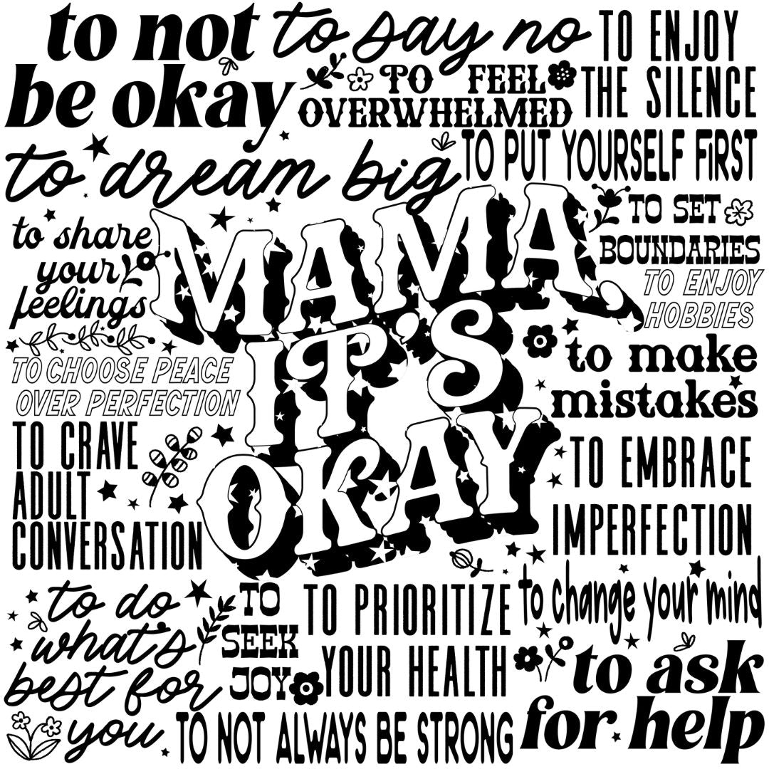 PREORDER: Mama It's Okay Graphic Tee in Two Colors